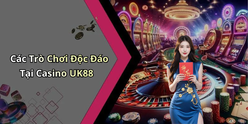 hinh-anh-casino-uk88-kham-pha-the-gioi-giai-tri-truc-tuyen-day-hap-dan-404-0