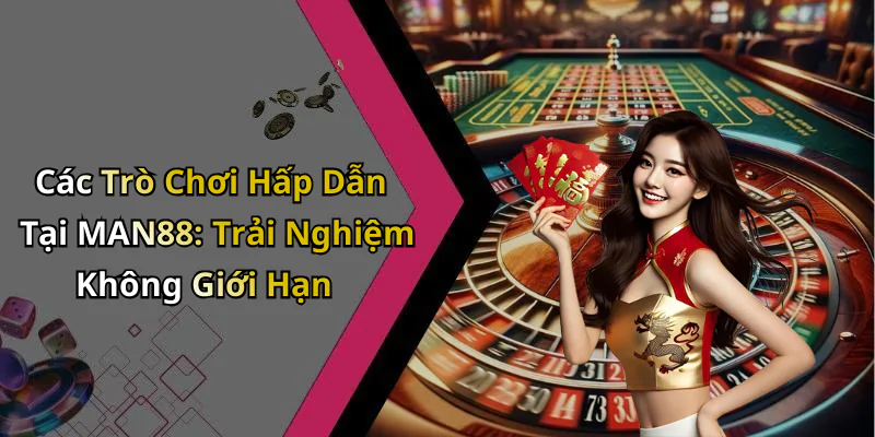 hinh-anh-casino-man88-trai-nghiem-cam-giac-hoi-hop-tu-cac-tro-choi-truc-tuyen-hap-dan-405-0 hinh-anh-casino-man88-trai-nghiem-cam-giac-hoi-hop-tu-cac-tro-choi-truc-tuyen-hap-dan-405-0