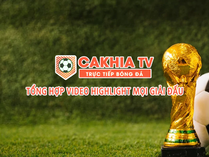 hinh-anh-ban-tin-highlight-bong-da-noi-bat-tai-cakhia-tv-cakhiaorg-56-1