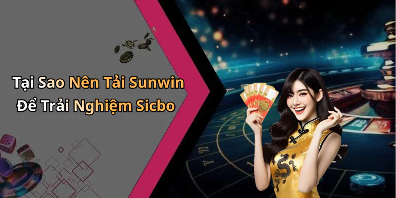 hinh-anh-sicbo-sunwin-kham-pha-the-gioi-giai-tri-day-hap-dan-407-1