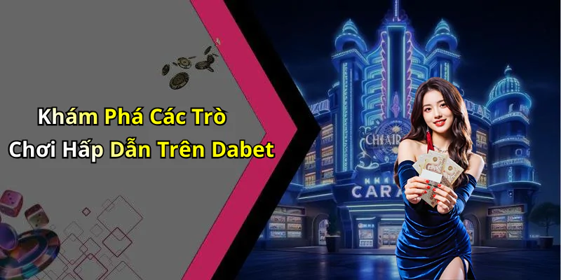 hinh-anh-dabet-kham-pha-the-gioi-giai-tri-truc-tuyen-day-hap-dan-418-0 hinh-anh-dabet-kham-pha-the-gioi-giai-tri-truc-tuyen-day-hap-dan-418-0