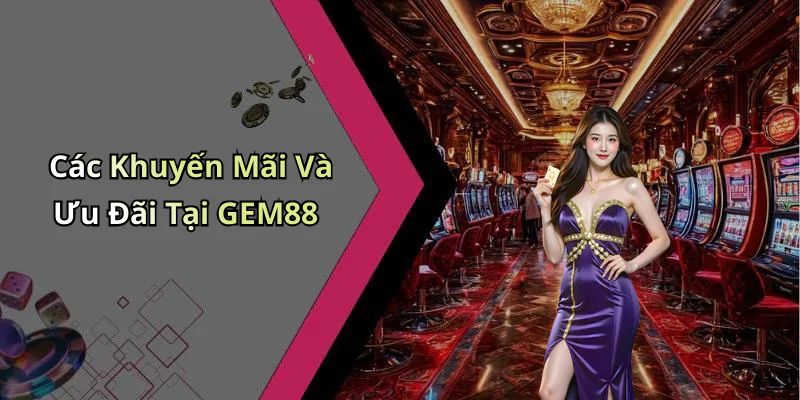 hinh-anh-nha-cai-gem88-trai-nghiem-giai-tri-dinh-cao-voi-cac-tro-choi-hot-nhat-424-1