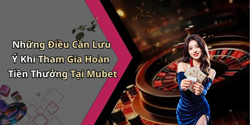 hinh-anh-hoan-tien-thuong-hang-ngay-khong-gioi-han-mubet-trai-nghiem-vuot-troi-tung-ngay-439-2