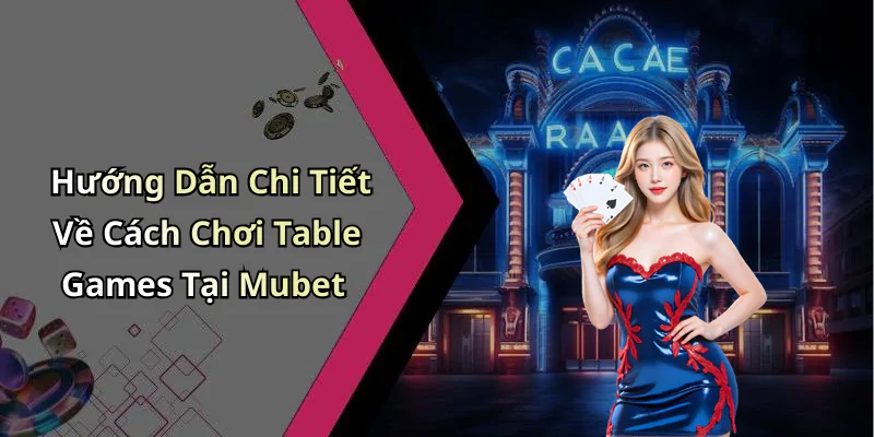 hinh-anh-table-games-mubet-kham-pha-the-gioi-tro-choi-cuc-ky-hap-dan-440-1 hinh-anh-table-games-mubet-kham-pha-the-gioi-tro-choi-cuc-ky-hap-dan-440-1