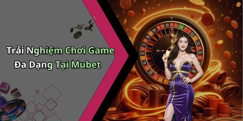 hinh-anh-mubet-us-trai-nghiem-giai-tri-truc-tuyen-da-dang-va-hap-dan-441-0 hinh-anh-mubet-us-trai-nghiem-giai-tri-truc-tuyen-da-dang-va-hap-dan-441-0