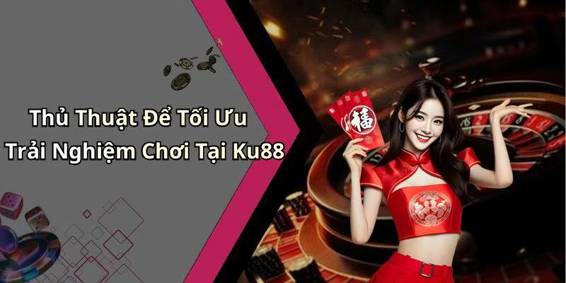 hinh-anh-ku88-kham-pha-the-gioi-giai-tri-truc-tuyen-day-hap-dan-468-2 hinh-anh-ku88-kham-pha-the-gioi-giai-tri-truc-tuyen-day-hap-dan-468-2
