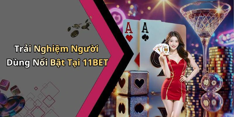 hinh-anh-11bet-kham-pha-the-gioi-giai-tri-truc-tuyen-day-hap-dan-501-2