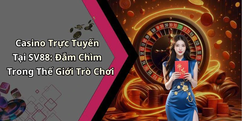 hinh-anh-sv88-kham-pha-the-gioi-giai-tri-truc-tuyen-day-hap-dan-513-1