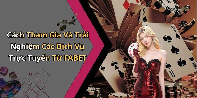 hinh-anh-fabet-kham-pha-the-gioi-giai-tri-truc-tuyen-hap-dan-nhat-524-2