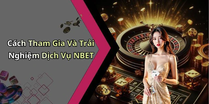 hinh-anh-nbet-trai-nghiem-giai-tri-truc-tuyen-doc-dao-va-hap-dan-nhat-hien-nay-543-1 hinh-anh-nbet-trai-nghiem-giai-tri-truc-tuyen-doc-dao-va-hap-dan-nhat-hien-nay-543-1