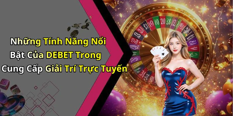 hinh-anh-debet-kham-pha-the-gioi-giai-tri-truc-tuyen-day-mau-sac-550-0