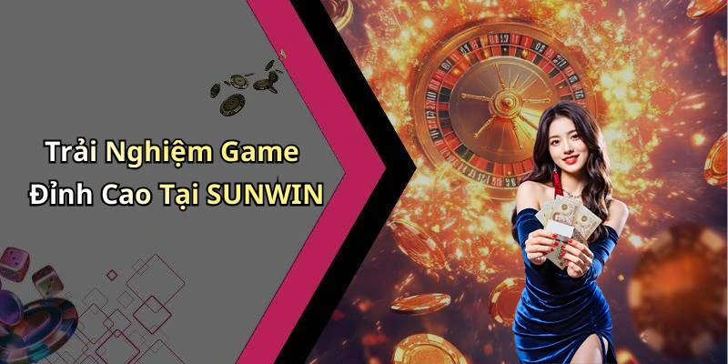 hinh-anh-sunwin-trai-nghiem-giai-tri-truc-tuyen-doc-dao-ngay-tai-nha-ban-560-0 hinh-anh-sunwin-trai-nghiem-giai-tri-truc-tuyen-doc-dao-ngay-tai-nha-ban-560-0