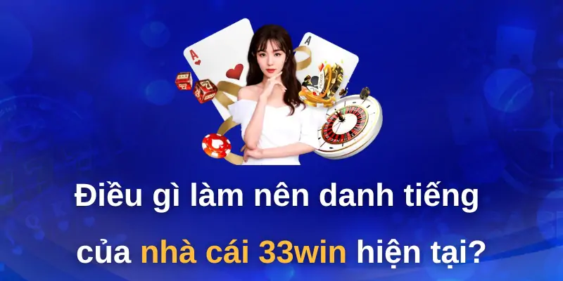 hinh-anh-33win-casino-ca-cuoc-hay-nhan-thuong-lon-khong-gioi-han-272-2