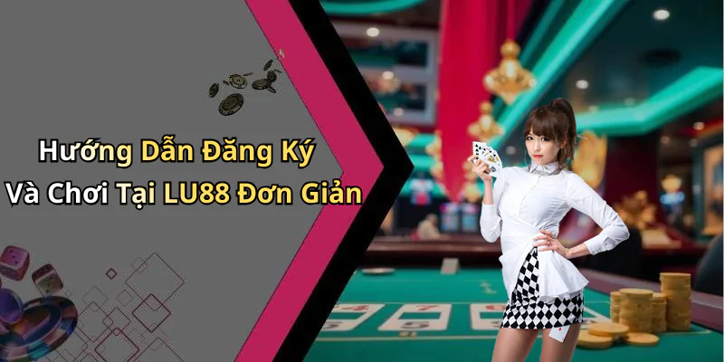 hinh-anh-casino-lu88-trai-nghiem-giai-tri-truc-tuyen-hap-dan-ngay-hom-nay-408-2